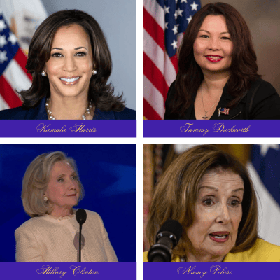 Kamala Harris, Tammy Duckworth, Hillary Clinton, & Nancy Pelosi